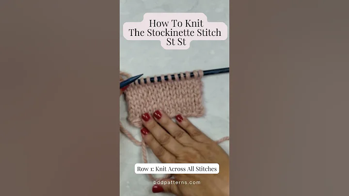 Learn To Knit With Me; How To Knit The Stockinette Stitch