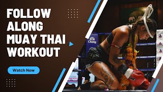 Follow Along Muay Thai Workout screenshot 4