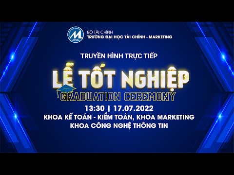Video [Trực tiếp] Lễ Tốt nghiệp Đợt 2 năm 2022 | Khoa... - YouTube