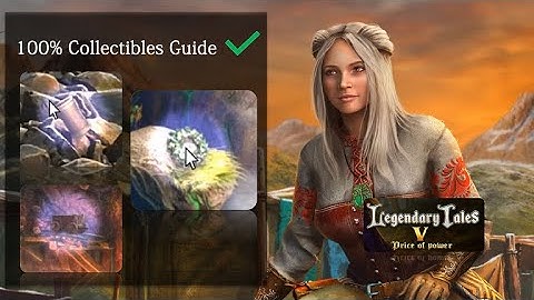 Legendary Tales 5 – All Collectibles Locations | 100% Collectibles Guide