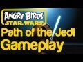 Angry Birds Star Wars All Levels Path Of The Jedi Levels 3 Star 