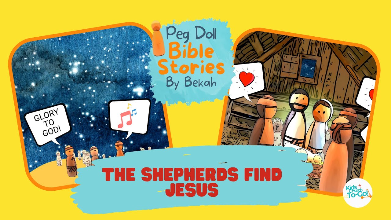 Peg Doll Bible Stories: The Shepherds Find Jesus - YouTube