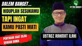 Hidup Sesukamu Simak Nasehat Jibril Kepada Rasulullah Saw Ini  Ustadz Rahmat Ilahi