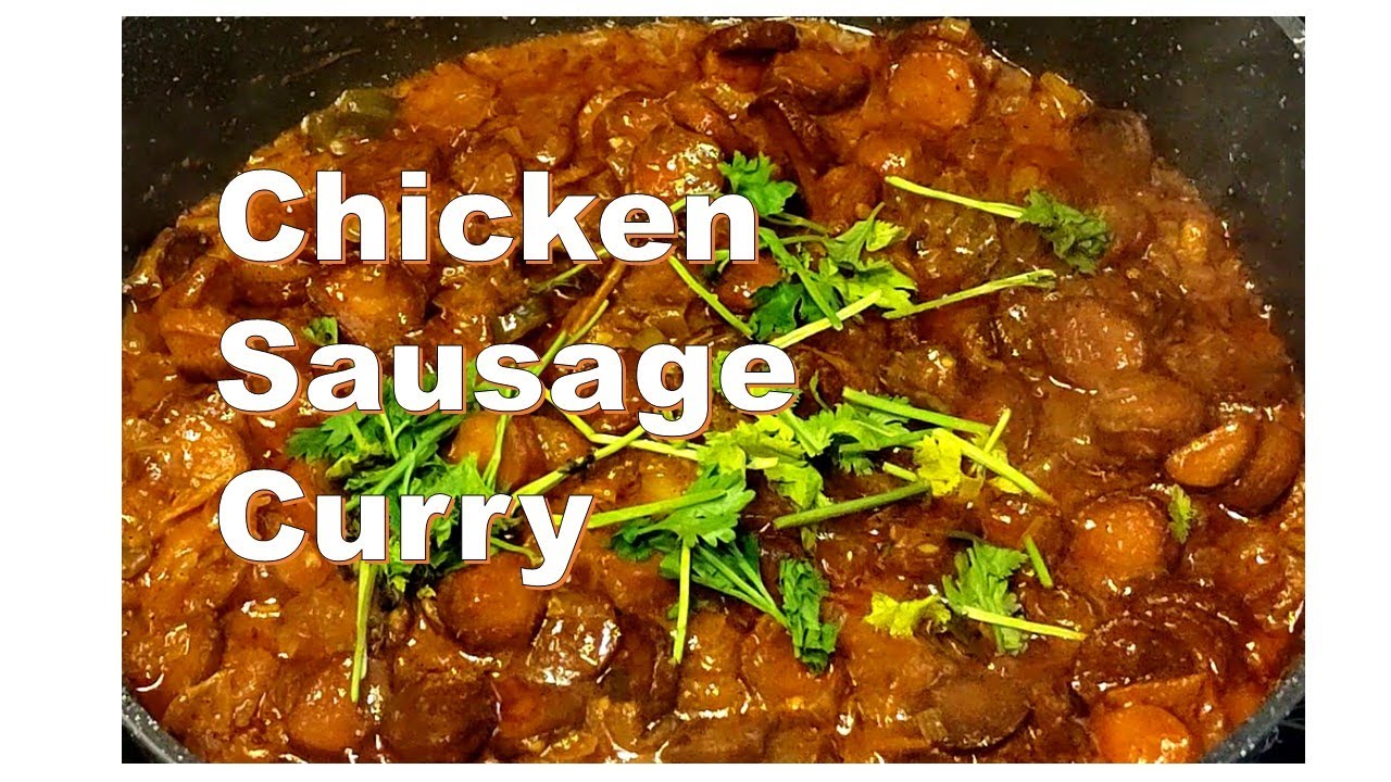 How To Make Chicken Sausage curry Indian Style Chicken Franks curry