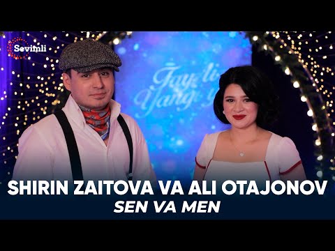 Shirin Zaitova va Ali Otajonov - Sen va men | Ширин Заитова ва Али Отажонов - Сен ва мен