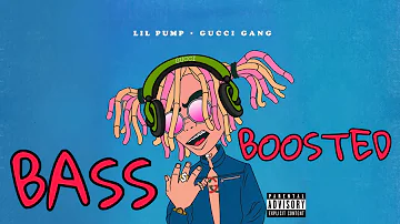 Lil Pump - Gucci Gang - Bass Boosted - Ear Rape