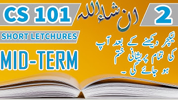 CS101 Lecture no 2 | CS101 Module no 2 | Introduction to Computing