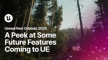 A Peek at Some Future Features Coming to Unreal Engine | Unreal Fest Orlando 2025