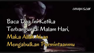 Baca Doa Ini Ketika Terbangun di Malam Hari, Maka Allah Akan Mengabulkan Permintaanmu