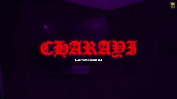 Charayi  (OFFICIAL AUDIO) LOPON SIDHU