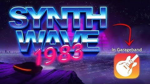 How to make Synthwave | Garageband Tutorial