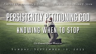 Persistently Petitioning God   Knowing When To Stop