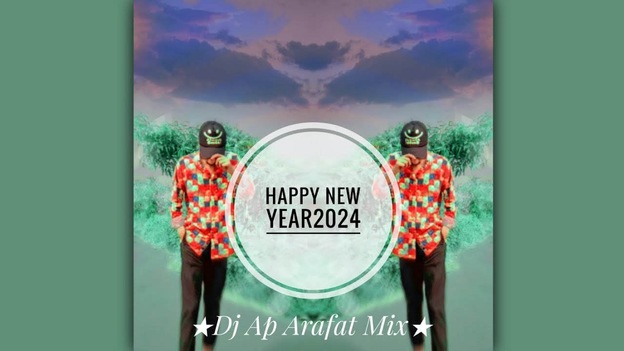 Dj Fizo Faouez 2024 Happy New Year Remix Dj Ap Arafat mix Youvin Raz ...