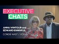 Executive Chat with Anna Wintour and Edward Enninful, Condé Nast/Vogue