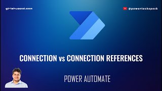 What is Connection and Connection References in Microsoft Power Automate ?