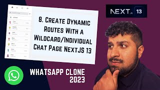 8. Create Dynamic Routes With a Wildcard/Individual Chat Page In NextJS 13