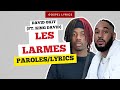David Okit Ft King David Les Larmes Paroles David Okit Ft King David Les Larmes Paroles