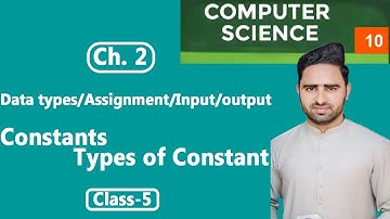 Constant and Types of Constant #class 5 unit:2 10th class computer