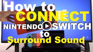 How to Connect Nintendo Switch to Surround Sound