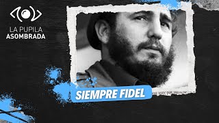 Siempre Fidel