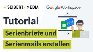 Serienbriefe und Serienemails mit Google Docs und Sheets erstellen  | Google Workspace Tutorial