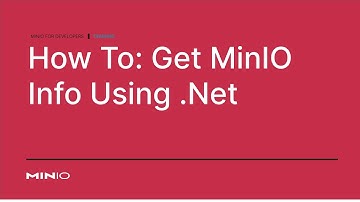 How To Get MinIO Info Using .Net #ObjectStorage #dotnet