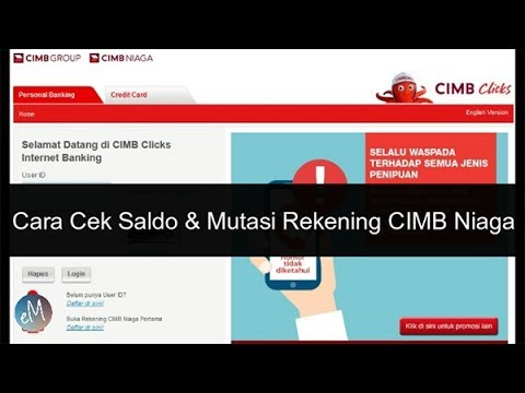 Cara Registrasi Internet Banking CIMB Niaga CIMBClicks Ketika buka rekening tabungan CIMB Niaga laya. 
