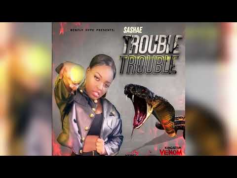 Sashae - Trouble Trouble (Official Audio)