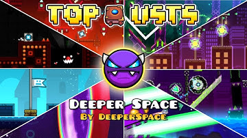 TOP LISTS | "Deeper Space" by DeeperSpace 100% | Geometry Dash 2.2