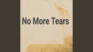 No More Tears