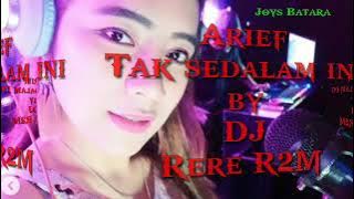 DJ Rere R2M Arief Tak sedalam ini