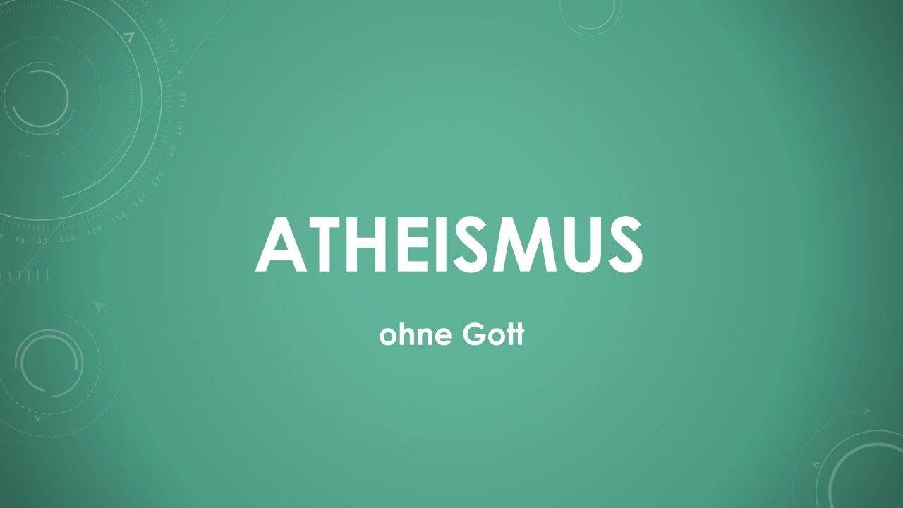 Atheismus einfach und kurz erklärt YouTube