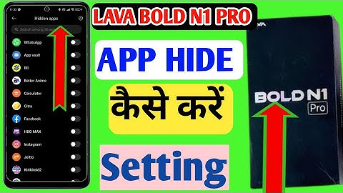 How to Hide App in Lava bold N1 pro 5g/app hide kaise kare Lava phone me /app hide setting in Lava