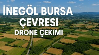 #inegöl – #bursa Çevresi Drone Görüntüleri | Geniş Açı Manzaralar 4K