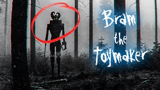 :  ¨     !  Bram The Toymaker