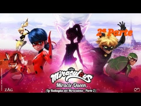 Miraculous🐞 - Miracle Queen (La Battaglia dei Miraculous - Parte 2 ...