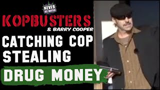Barry audits cop by enticing him to steal drug money--This video triggered the raid on Barry's home