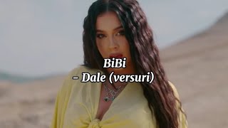 BiBi - Dale (versuri)