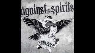 Video thumbnail of "Against The Spirits- Outbreak"