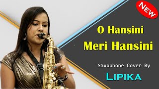 Lipika Samanta Saxophone Music // O Hansini Meri Hansini - Saxophone Queen Lipika // Bikash Studio