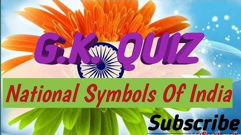 Quiz of National Symbols of India.25 simple India gk questions for kids & all competitive exams.