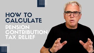 How To Calculate Pension Contribution Tax Relief