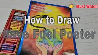 How to Draw Save Fuel Poster Drawing | Step By Step Guide | Kids Craft | Vedanshi Pandey