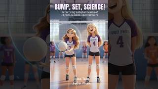 Bump, Set, Science! Funny Volleyball Story for Kids | Learn Science, Teamwork, and Confidence