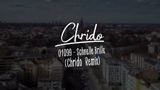 01099 - Schnelle Brille (Chrido Remix)
