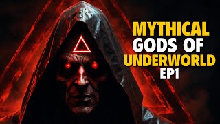 Mythical Gods of Underworld: Journey into the Land of the Dead - Episode One