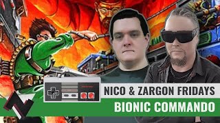 Nico & Zargon Fridays - Bionic Commando (SIDESCROLLER WITHOUT A JUMP!?)