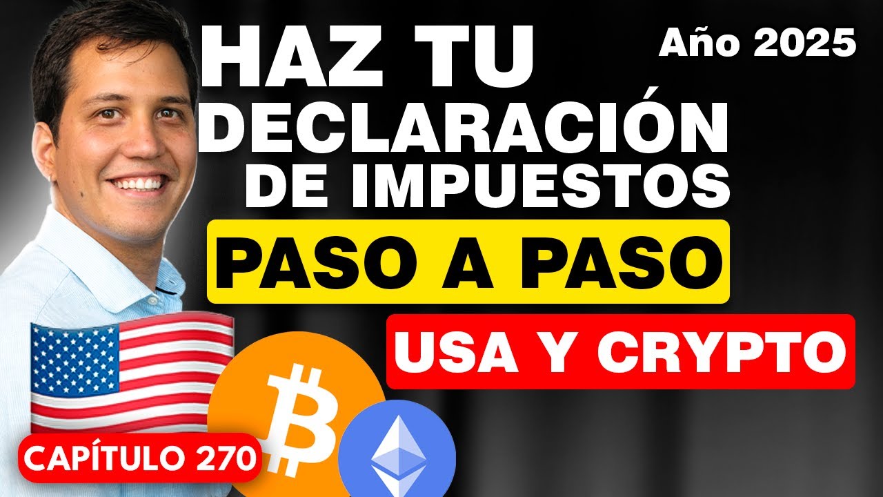 ⚠️ Cómo declarar tus inversiones en USA y CRYPTO ⚠️: Especial DECLARACIÓN  DE RENTA | CAPÍTULO 270