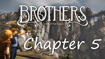 Brothers A Tale Of Two Sons ios gameplay Chapter 5