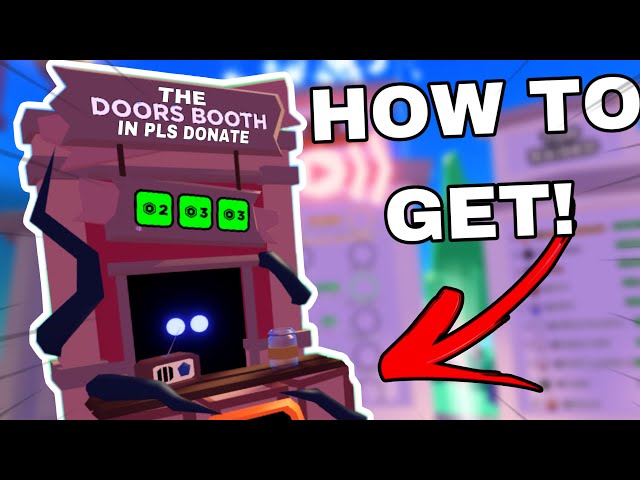 HOW TO GET THE DOORS BOOTH IN PLS DONATE ROBLOX 